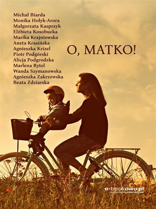 Title details for O, Matko! by Praca zbiorowa - Wait list